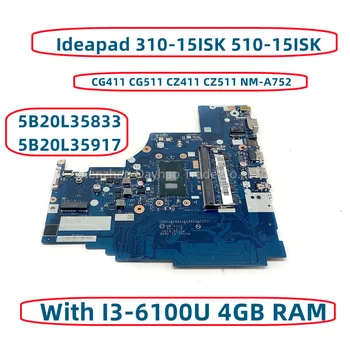 5B20L35833 5B20L35917 Pre Lenovo 310-15ISK 510-15ISK Notebook Doske CG411 CG511 CZ411 CZ511 NM-A752 S I3-6100U 4GB RAM