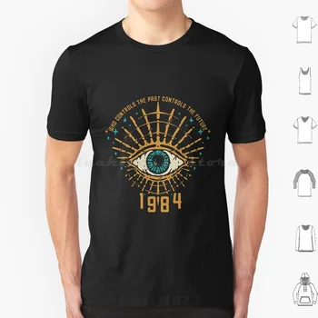 1984 George Orwell Ovládanie Budúcnosti T-Shirt T Shirt Muži, Ženy, Deti 6xl 1984 1984 Orwell Knihe 1984 Dystopia Dystopian