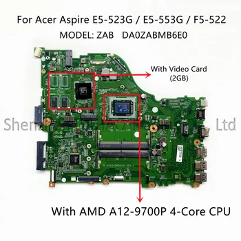 DA0ZABMB6E0 Pre Acer F5-522 E5-523 E5-553G E5-523G Notebook Doska S A12-9700P CPU 2 GB-GPU NBGEQ11007 NB.GEQ11.007 100% OK